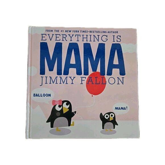 Everything Is Mama by Jimmy Fallon Author Hardcover Pre-owned Book Children's - Picture 1 of 7